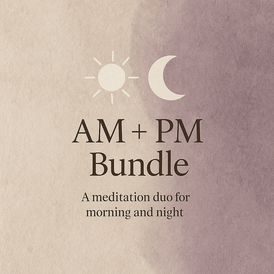 AM / PM Meditation Bundle